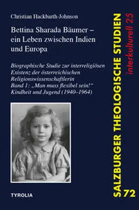 Hackbarth-Johnson | Bettina Sharada Bäumer (*1940) - ein Leben zwischen Indien und Europa | Buch | 978-3-7022-4165-0 | sack.de