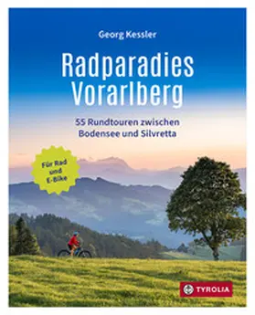 Kessler |  Radparadies Vorarlberg | Buch |  Sack Fachmedien