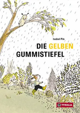 Pin |  Die gelben Gummistiefel | Buch |  Sack Fachmedien