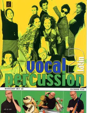 Filz |  Vocal Percussion 2 - latin mit CD, für Percussion- bzw. Vokalensemble im Einzel- und Gruppenunterricht | Buch |  Sack Fachmedien