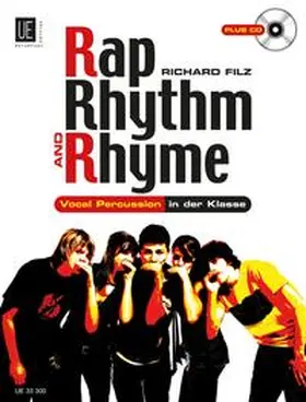 Filz |  Rap, Rhythm & Rhyme mit CD, für alle Instrumentalisten, Sänger und Tänzer | Buch |  Sack Fachmedien