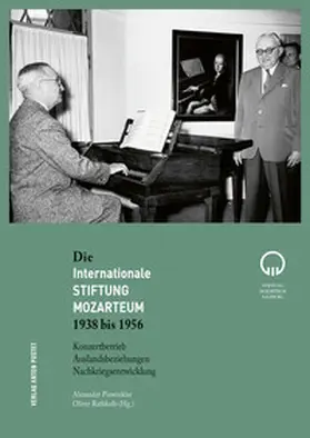 Pinwinkler / Rathkolb |  Die Internationale Stiftung Mozarteum 1938 bis 1956 | Buch |  Sack Fachmedien