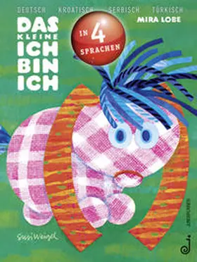 Lobe |  Das kleine Ich bin ich - viersprachig | Buch |  Sack Fachmedien