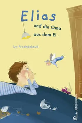 Procházková |  Elias und die Oma aus dem Ei | Buch |  Sack Fachmedien