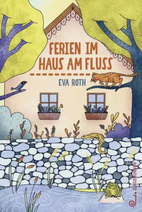 Roth |  Ferien im Haus am Fluss | Buch |  Sack Fachmedien