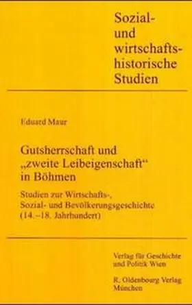 Maur |  Gutsherrschaft und "zweite Leibeigenschaft" in Böhmen | Buch |  Sack Fachmedien