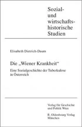 Dietrich-Daum |  Die "Wiener Krankheit" | Buch |  Sack Fachmedien