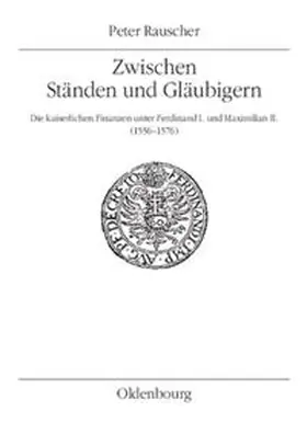 Rauscher |  Zwischen Ständen und Gläubigern | Buch |  Sack Fachmedien