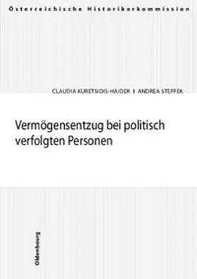 Kuretsidis-Haider / Steffek |  Vermögensentzug bei politisch verfolgten Personen | Buch |  Sack Fachmedien