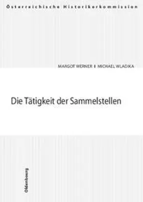 Werner / Wladika |  Die Tätigkeit der Sammelstellen | Buch |  Sack Fachmedien