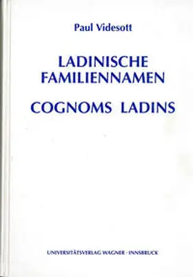 Videsott |  Ladinische Familiennamen - Cognoms Ladins | Buch |  Sack Fachmedien