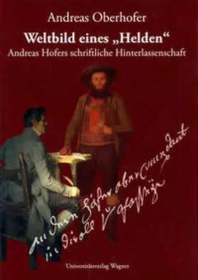 Oberhofer |  Weltbild eines "Helden" | Buch |  Sack Fachmedien