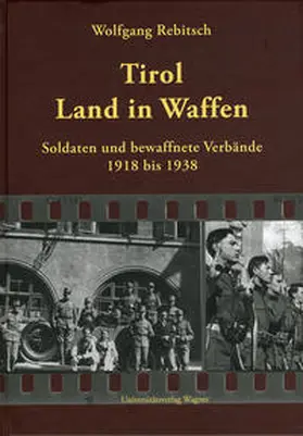 Rebitsch |  Tirol - Land in Waffen | Buch |  Sack Fachmedien