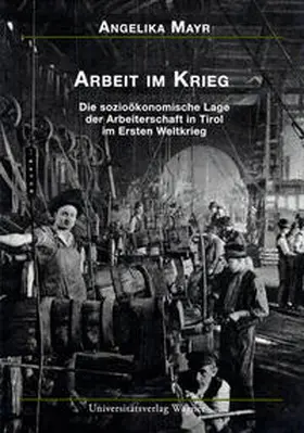 Mayr |  Arbeit im Krieg | Buch |  Sack Fachmedien