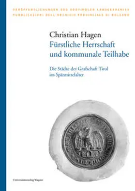 Hagen |  Fürstliche Herrschaft und kommunale Teilhabe | Buch |  Sack Fachmedien