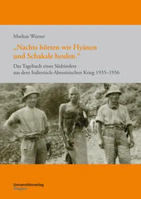 Wurzer |  "Nachts hörten wir Hyänen und Schakale heulen." | Buch |  Sack Fachmedien