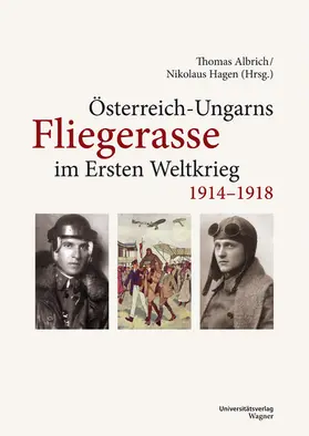 Albrich / Hagen |  Österreich-Ungarns Fliegerasse im Ersten Weltkrieg 1914–1918 | eBook | Sack Fachmedien