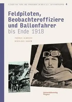 Albrich / Hagen |  Flieger aus Tirol und Vorarlberg in den k.u.k. Luftahrtruppen Bd. 4 | Buch |  Sack Fachmedien