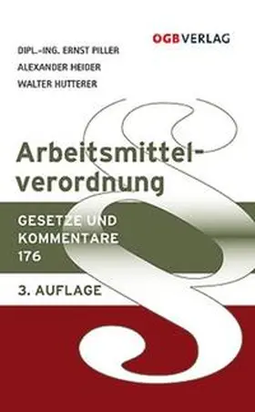 Heider / Hutterer / Piller |  Arbeitsmittelverordnung | Buch |  Sack Fachmedien
