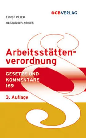 Heider / Piller |  Arbeitsstättenverordnung | Buch |  Sack Fachmedien