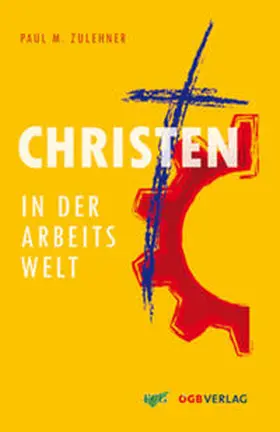 Zulehner |  Christen in der Arbeitswelt | Buch |  Sack Fachmedien