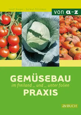 Pelzmann | Gemüsebaupraxis | Buch | 978-3-7040-1939-4 | www2.sack.de