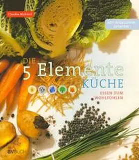 Nichterl |  Die 5 Elemente Küche | Buch |  Sack Fachmedien