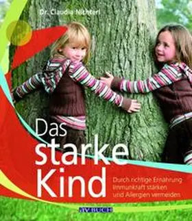 Nichterl |  Das starke Kind | Buch |  Sack Fachmedien
