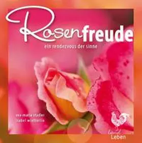 Stadler / Wintterlin |  Rosenfreude | Buch |  Sack Fachmedien