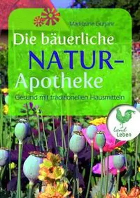 Guthjahr |  Die bäuerliche Naturapotheke | Buch |  Sack Fachmedien
