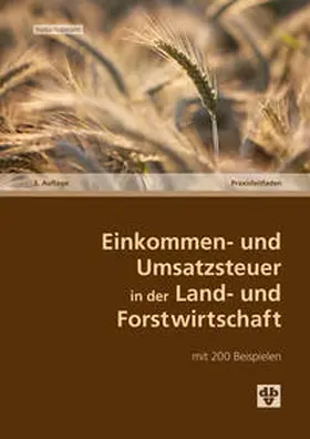 Hubmann |  Einkommen- und Umsatzsteuer in der Land- und Forstwirtschaft | Buch |  Sack Fachmedien