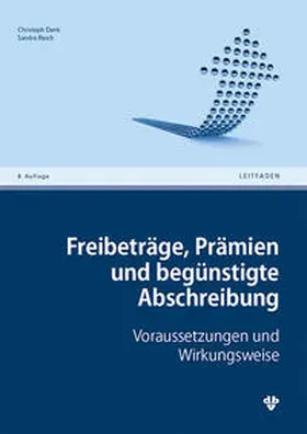 Denk / Resch |  Freibeträge, Prämien und begünstigte Abschreibung | Buch |  Sack Fachmedien