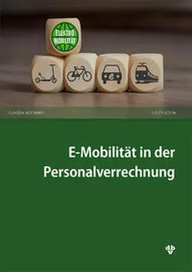 Hochweis |  E-Mobilität in der Personalverrechnung | Buch |  Sack Fachmedien
