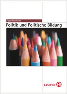 Filzmaier |  Politik und Politische Bildung | Buch |  Sack Fachmedien