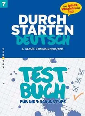 Schwabegger / Cerwenka |  Durchstarten Deutsch 7. Schulstufe / 3. Klasse Gymnasium/HS/NMS | Buch |  Sack Fachmedien