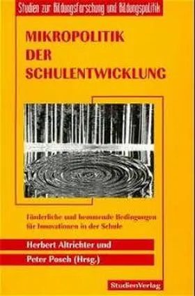 Altrichter / Posch |  Mikropolitik der Schulentwicklung | Buch |  Sack Fachmedien