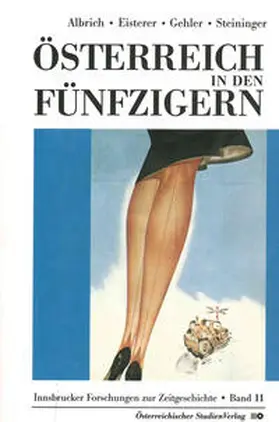 Albrich / Eisterer / Gehler |  Österreich in den Fünfzigern | Buch |  Sack Fachmedien