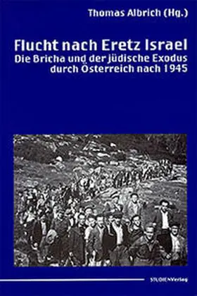 Albrich |  Flucht nach Eretz Israel | Buch |  Sack Fachmedien