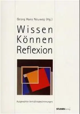 Neuweg |  Wissen - Können - Reflexion | Buch |  Sack Fachmedien