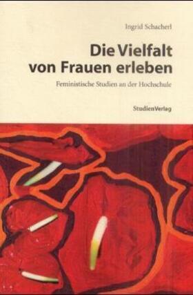 Schacherl |  Die Vielfalt von Frauen erleben | Buch |  Sack Fachmedien