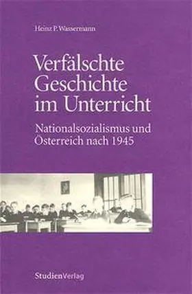 Wassermann |  Verfälschte Geschichte im Unterricht | Buch |  Sack Fachmedien