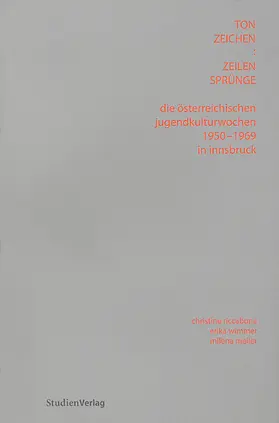 Riccabona / Wimmer / Meller |  Die Österreichischen Jugendkulturwochen 1950-1969 in Innsbruck | Buch |  Sack Fachmedien