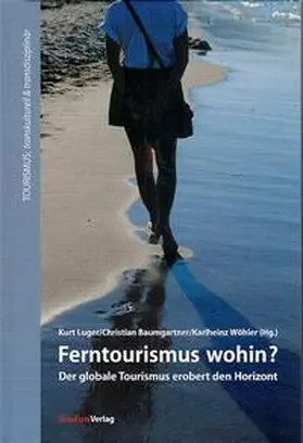 Luger / Baumgartner / Wöhler |  Ferntourismus wohin? | Buch |  Sack Fachmedien