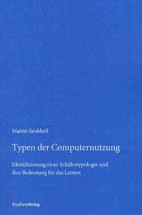 Senkbeil |  Typen der Computernutzung | Buch |  Sack Fachmedien