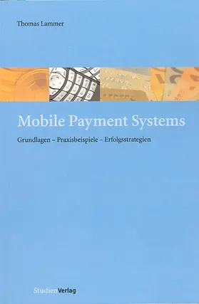 Lammer |  Mobile Payment Systems | Buch |  Sack Fachmedien