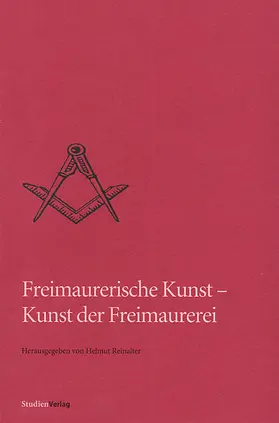 Reinalter |  Freimaurerische Kunst - Kunst der Freimaurerei | Buch |  Sack Fachmedien