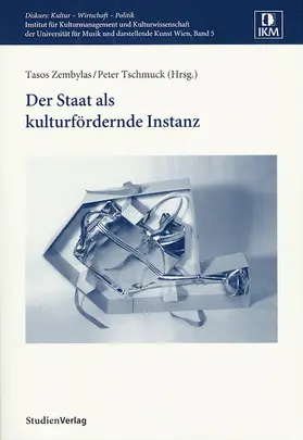Zembylas / Tschmuck |  Der Staat als kulturfördernde Instanz | Buch |  Sack Fachmedien