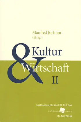 Jochum |  Kultur und Wirtschaft II | Buch |  Sack Fachmedien