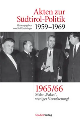 Steininger |  Akten zur Südtirol-Politik 1959-1969 | Buch |  Sack Fachmedien