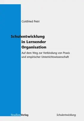 Petri |  Schulentwicklung in Lernender Organisation | Buch |  Sack Fachmedien